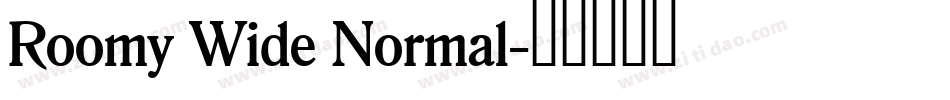 Roomy Wide Normal字体转换